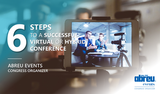 6 Steps to a Successful Virtual or Hybrid Conference