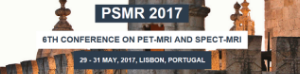 PSMR 2017 - 6th Conference on PET-MRI and SPECT-MRI