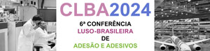 CLBA 2024 - 6ª Conferência Luso-Brasileira de Adesão e Adesivos 2024