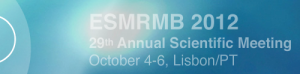 ESMRMB 2012 – 29th Annual Scientific Meeting