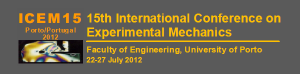 ICEM15 - 15th International Conference on Experimental Mechanics