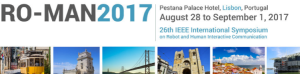 RO-MAN 2017 - The 26th IEEE International Symposium on Robot and Human Interactive Communication