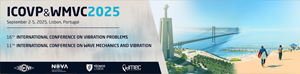 ICOVP&WMVC 2025 - The 16th International Conference on Vibration Problems & The 11th international Conference on Wave Mechanics and Vibrations